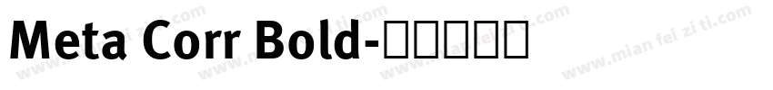 Meta Corr Bold字体转换